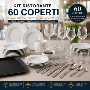 Kit Ristorante Completo 60 Coperti – Fornitura Professionale Ho.Re.Ca.